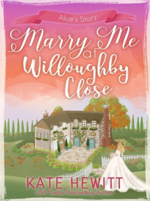 Title details for Marry Me At Willoughby Close by Kate Hewitt - Available